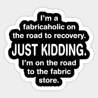 Fabricaholic Sticker